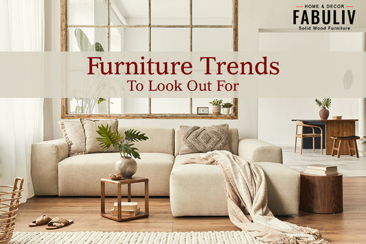 Latest Furniture Trends To Look Out For 2023
