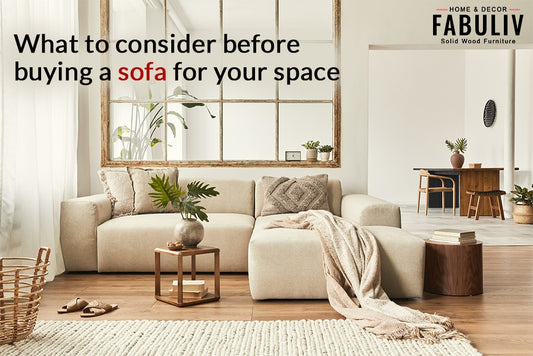 What to consider before buying a sofa for your space