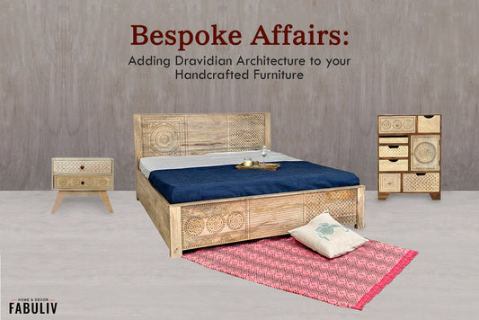 Adding Dravidian Architecture to your Handcrafted Furniture
