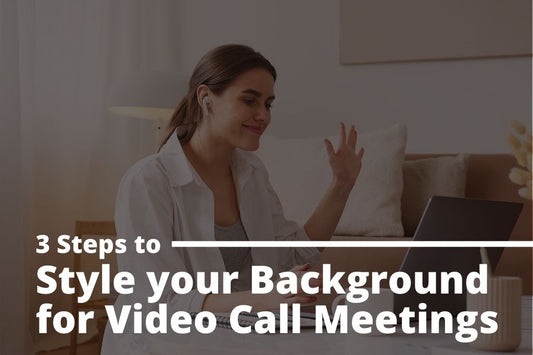 Background Styling for your Video Call Meeting in 3 Steps